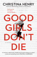 Good Girls Don’t Die by Christina Henry | Book Review