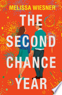 The Second Chance Year by Melissa Weisner | Book Review